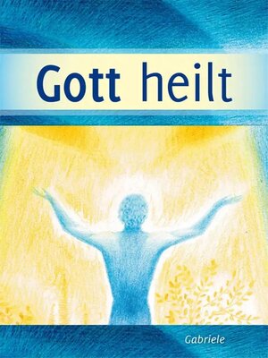 cover image of Gott heilt